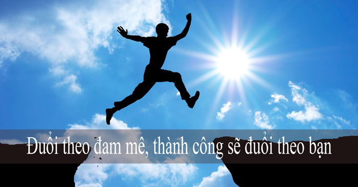 zW2IvxuHe-duoi-theo-dam-me-thanh-cong-se-duoi-theo-ban
